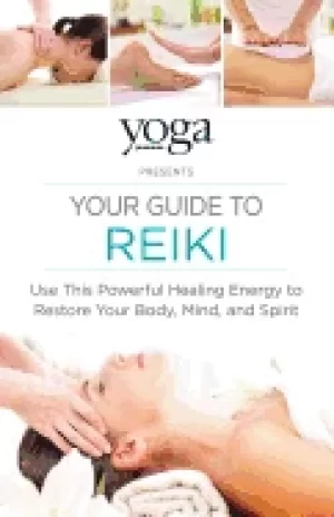 Image of yoga journal presents your guide to reiki use this powerful healing energy