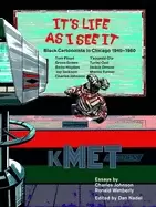 Image of its life as i see it Black cartoonists in chicago 1940 1980
