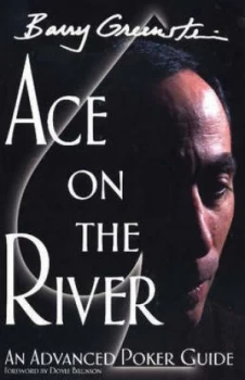 Image of Ace on the River by Barry Greenstein Paperback