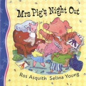 Image of Mrs Pigs Night Out by Ros Asquith Paperback