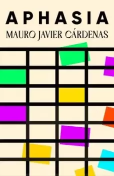 Image of Aphasia - Mauro Javier Cardenas - Hardback - Used