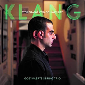 image of Goeyvaerts String Trio - Wolfgang Von Schweinitz: KLANG CD