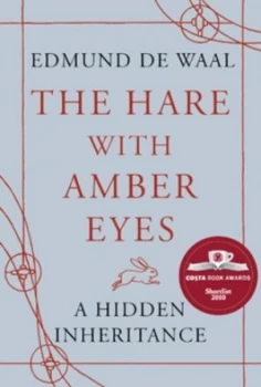 Image of The Hare with Amber Eyes by Edmund De Waal Hardback