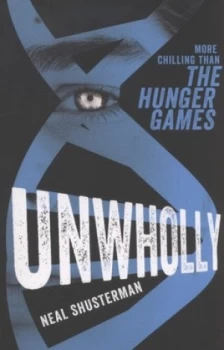 Image of Unwholly by Neal Shusterman Paperback