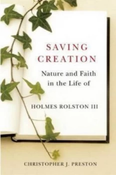 Image of Saving Creation by Christopher J. Preston Hardback