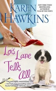 Image of Lois Lane Tells All by Karen Hawkins Book
