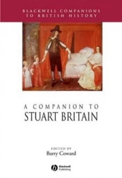 Image of A Companion to Stuart Britain by Barry Coward Paperback