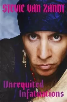 Image of Unrequited Infatuations by Stevie Van Zandt