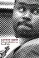 Image of eligible for execution the story of the daryl atkins case