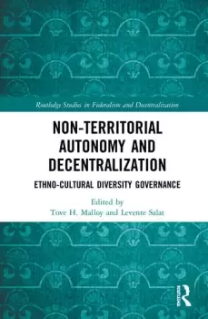 Image of Non-Territorial Autonomy and DecentralizationEthno-Cultural Diversity Governance