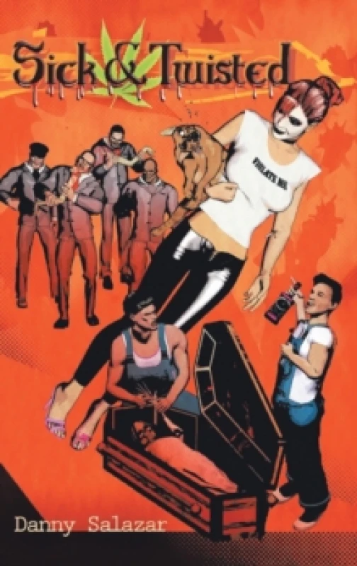 Image of Sick and Twisted Hardback