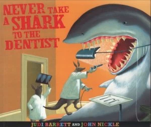 Image of Never Take a Shark to the Dentist by Judi Barrett Paperback