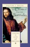 Image of cross and the beatitudes lessons on love and forgiveness