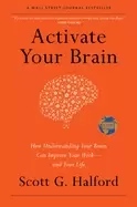 Image of activate your brain how understanding your brain can improve your work and
