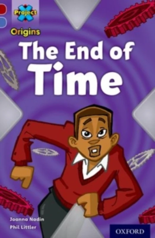 Image of Joanna Nadin Project X Origins: Dark Red Book Band, Oxford Level 17: Time: The End of Time Book Multi unisex