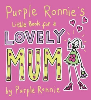 Image of Purple Ronnies Little Book for a Lovely Mum by Giles Andreae Hardback