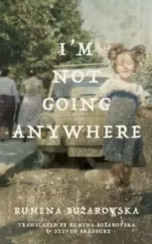 Image of I'm Not Going Anywhere