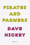 Image of dave hickey pirates and farmers essays on taste