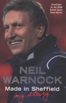 Image of Made in Sheffield by Neil Warnock Paperback