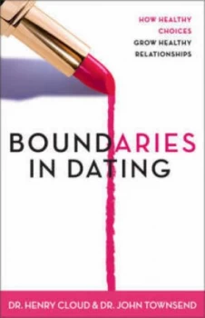 Image of Boundaries in Dating by Henry Cloud and John Sims Townsend Paperback