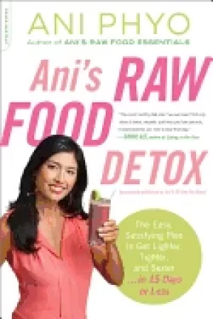 Image of anis raw food detox previously published as anis 15 day fat blast the easy