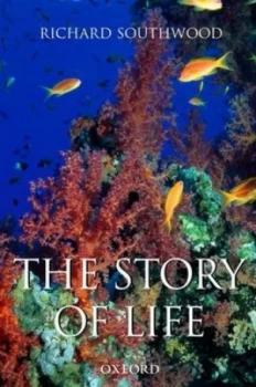 Image of The story of life by Professor Sir Richard Southwood