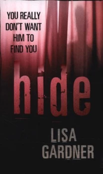 Image of Hide by Lisa Gardner Hardback