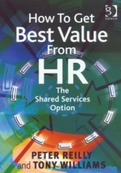Image of How to Get Best Value from Hr by Peter Reilly Hardback