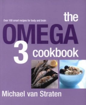 Image of The Omega 3 Cookbook by Michael Van Straten and Steve Lee Paperback