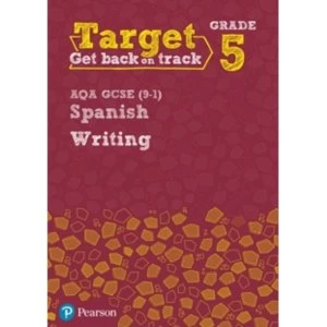 Image of Target Grade 5 Writing AQA GCSE (9-1) Spanish Workbook