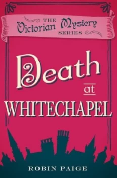 Image of Death at Whitechapel by Robin Paige Book