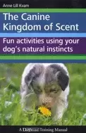 Image of canine kingdom of scent fun activities using your dogs natural instincts