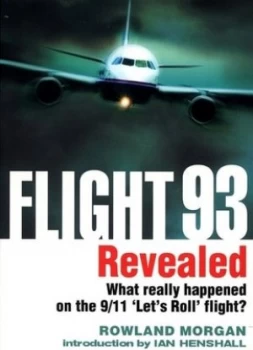Image of Flight 93 Revealed by Rowland Morgan Paperback