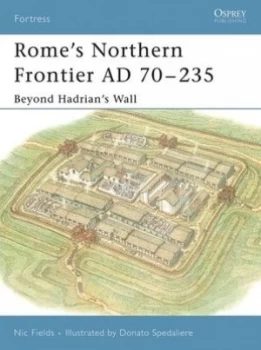 Image of Romes Northern Frontier Ad 70-235 by Nic Fields Book