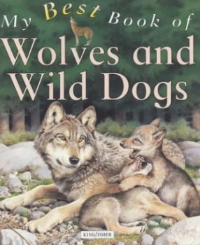 Image of My Best Book of Wolves and Wild Dogs by Christiane Gunzi Paperback