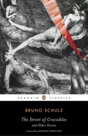 Image of The street of crocodiles and other stories by Bruno Schulz