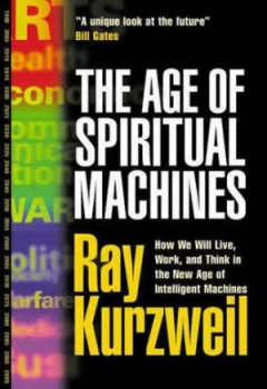 Image of The Age of Spiritual Machines by Ray Kurzweil Hardback