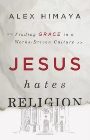 Image of Jesus Hates Religion by Alex Himaya