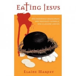 Image of Eating Jesus by Elaine Marney Paperback
