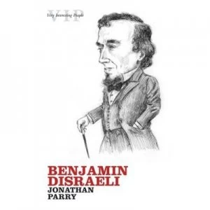 Image of Benjamin Disraeli by Jonathan Parry Paperback