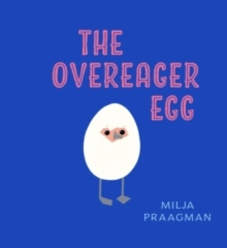 Image of The Overeager Egg Hardback