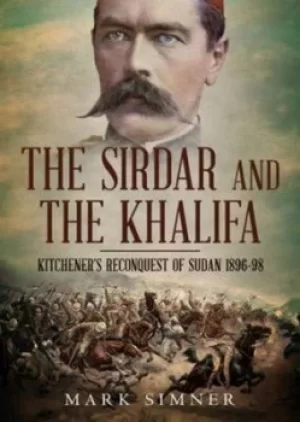 Image of The Sirdar and the Khalifa by Mark Simner