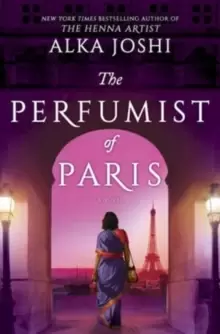Image of The Perfumist of Paris : A Novel from the Bestselling Author of the Henna Artist