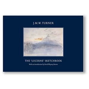 Image of JMW Turner: The Lucerne Sketchbook Hardback 2018