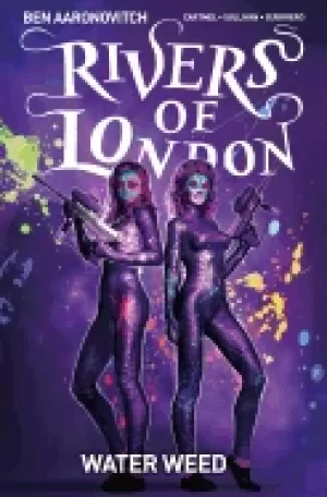 Image of rivers of london vol 6 water weed