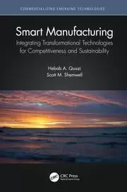 Image of Smart Manufacturing Integrating Transformational Technologies for Competitiveness and Sustainability