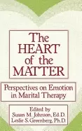Image of heart of the matter perspectives on emotion in marital therapy