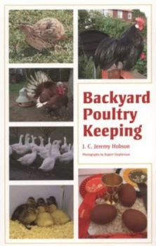 Image of Backyard Poultry Keeping by J. C. Jeremy Hobson Book