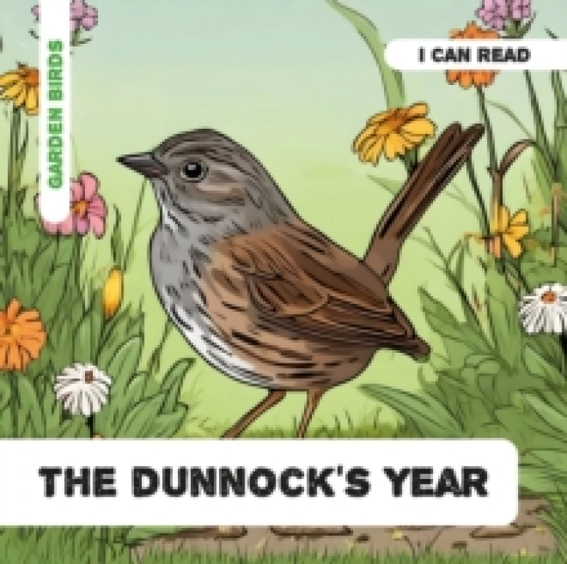 Image of The Dunnock's Year : Decodable Phonics Reader (Ages 5-7) Paperback / softback