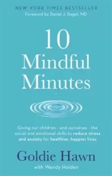 Image of 10 Mindful Minutes - Goldie Hawn - Paperback - Used